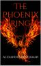 [The Thunderheart Chronicles 01] • The Phoenix Ring